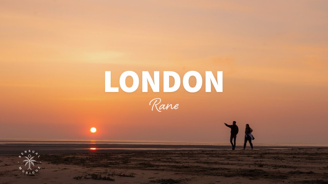 RANE   London Lyrics