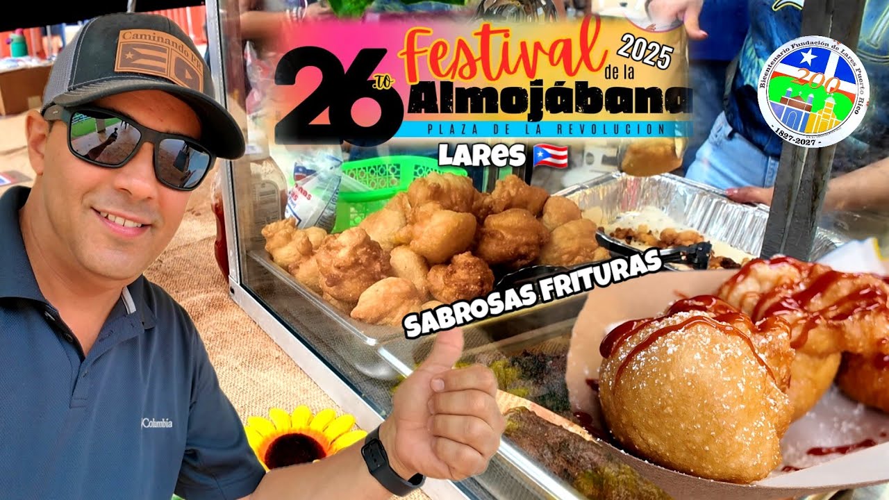 FESTIVAL DE LA ALMOJÁBANA DE LARES PUERTO RICO 2025 (ESPECTACULAR EVENTO) 🇵🇷