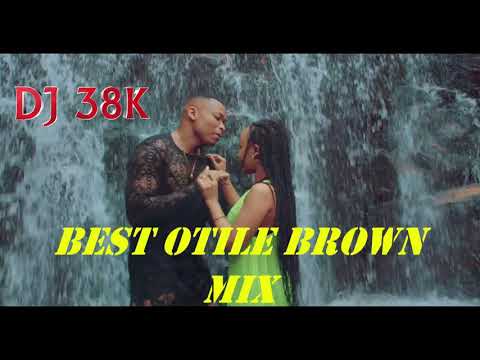 DJ 38K - BEST OF OTILE BROWN MIX