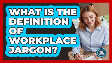 What Is The Definition Of Workplace Jargon?