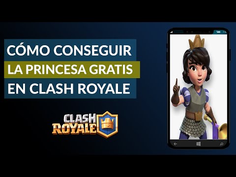 Cómo Conseguir la Princesa en Clash Royale ¡Muy Fácil!