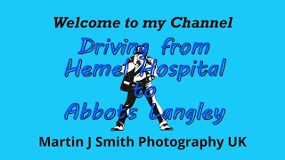 Hemel Hospital to Abbots Langley #driving