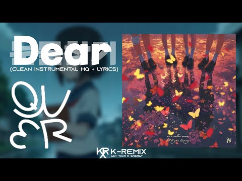 QWER (큐더블유이알) - Dear (눈물참기) (Clean Instrumental HQ + LYRICS)
