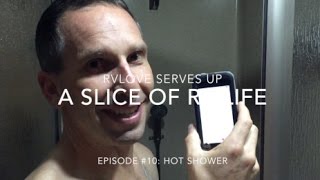 A Slice of RV Life Episode #10: Hot Shower