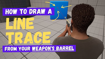 How To Draw A Line Trace From The Barrel Of Your Weapon - Unreal Engine 5 Tutorial