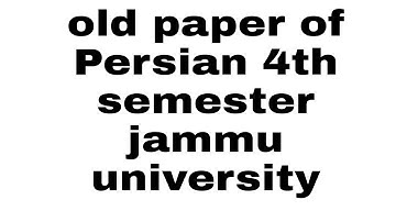 Old Paper of Persian 4th semester// jammu university