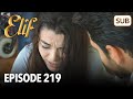 Elif  pisode 219  regarder avec soustitres franais