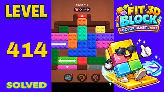 Fit Block 3D – Level 414 | Walkthrough Fast & Clean Solution
