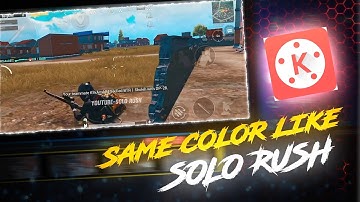HOW TO EDIT SAME MONTAGE COLOR LIKE SOLO RUSH // SOLO RUSH // kinemaster tutorial