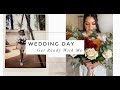WEDDING DAY | GRWM