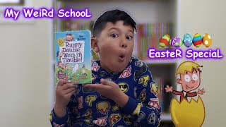 My Weird School Special- Bunny Double, We're in trouble!