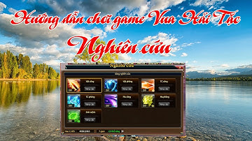 [Game VHT] Nghiên cứu | Nguyen Viet Xuan | Game Vua Hải Tặc