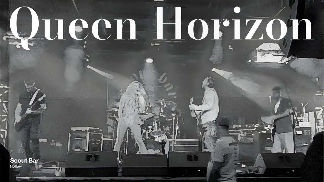 Queen Horizon - Hollow - Scout Bar Houston Texas