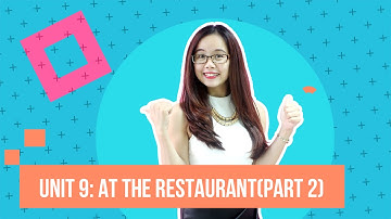 Unit 9: At the restaurant (p2)