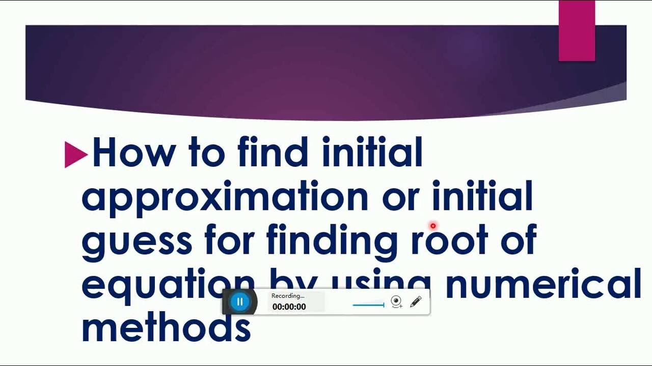 how to find inital guess or intial approximation - YouTube