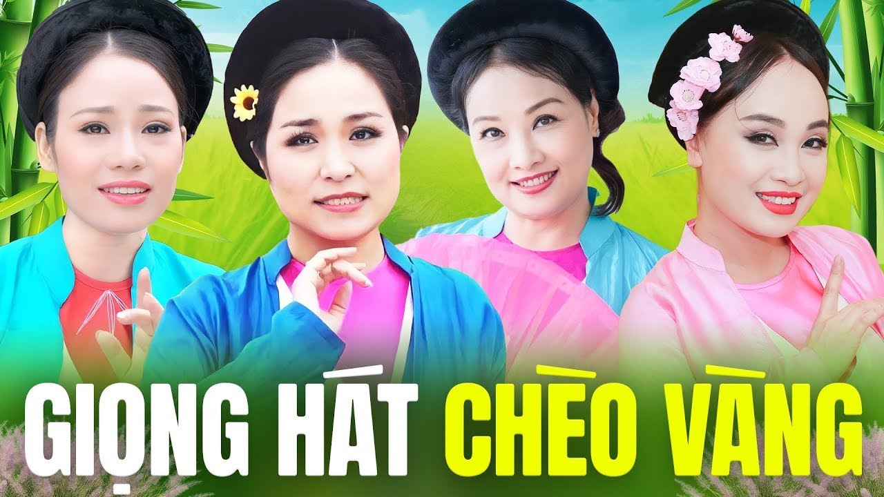 Nổi Da Gà Khi Nghe Những Giọng Chèo Vàng Này - Chèo Cổ, Chèo Quê Hương, Chèo Dân Ca KHÔNG QUẢNG CÁO