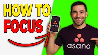 How To Use Asana Focus Mode (Stay Productive)