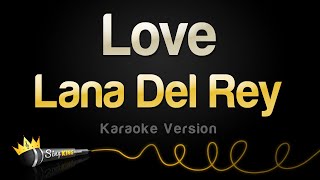 Lana Del Rey - Love (Karaoke Version) Resimi