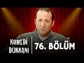 Komedi Dükkanı - 76.Bölüm