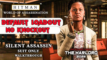 HITMAN 3 Bangkok | The Warlord 2025 | Elusive Target | Silent Assassin |