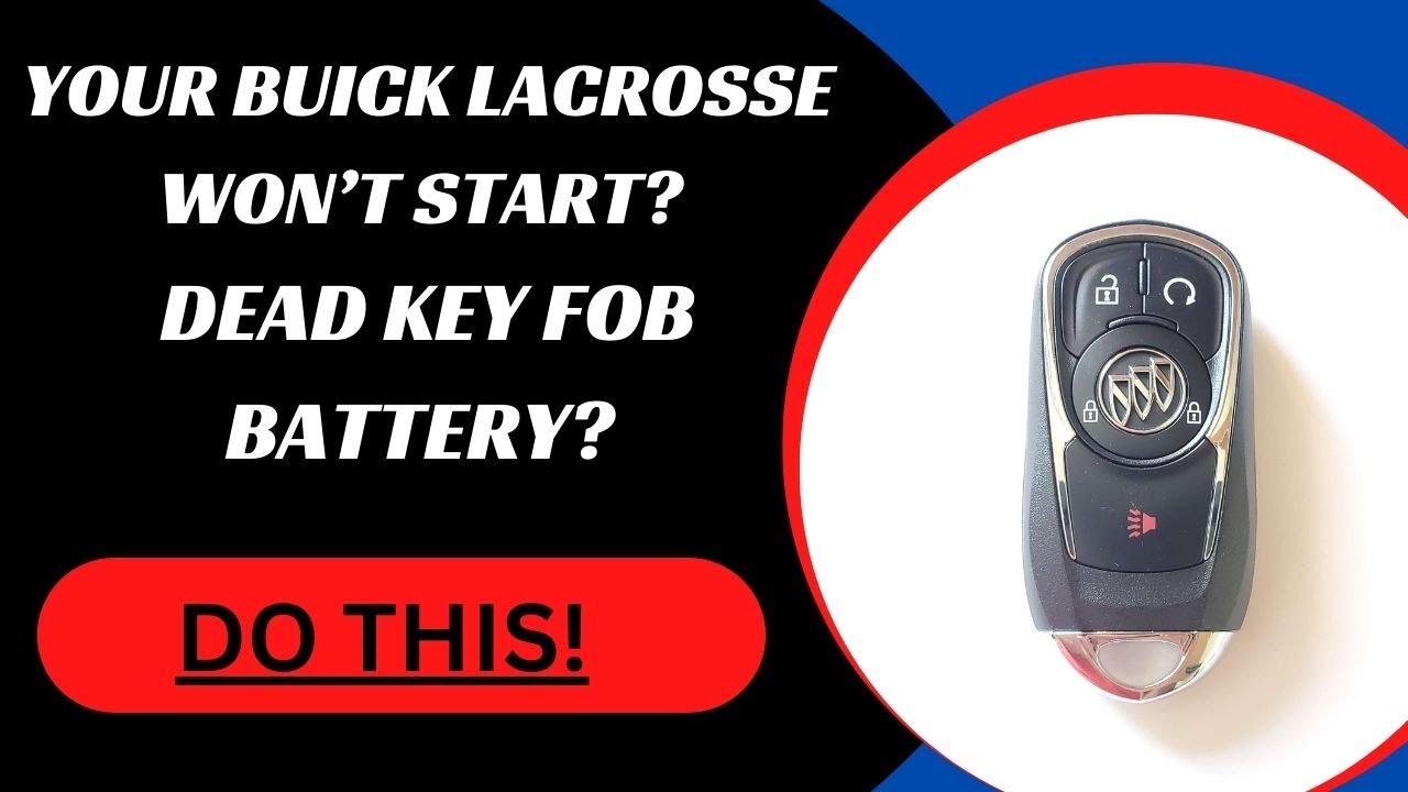 How To Start Buick Lacrosse With Dead Key Fob