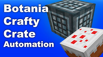Botania | Crafty Crate | Automation | Cake | Tutorial