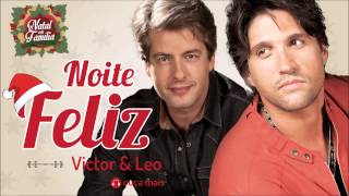 Vignette de la vidéo "Victor & Leo - Noite Feliz - (Natal em Família)"