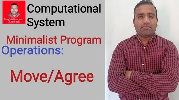 Operation Move/Agree ll Minimalist Program ll Linguistics with Asad Ali