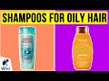 10 Best Shampoos for Oily Hair 2020