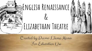 Introduction to English Renaissance and Elizabethan Theatre