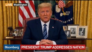 Trump: U.S. Will Suspend All Travel From Europe for Next 30 Days