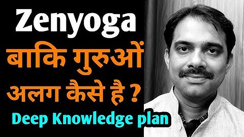Zenyoga alag kyon hai || 2019 || What is deep Knowledge future plan || Ashish Shukla Deep Knowledge