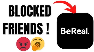 How to Find Blocked Friends on BeReal - View Blocked List Guide!