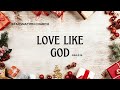 Love like god  17th december 2023