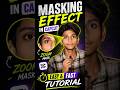 👉 CapCut Masking Effect Tutorial 🔥#capcut #editing #shorts
