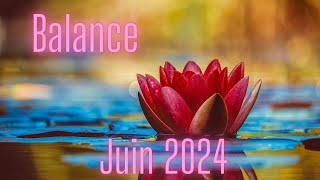 ♎BALANCE JUIN 2024 | Un triomphe arrive !