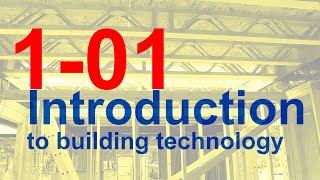 101 Introduction to building technology