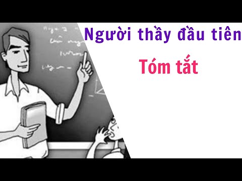 4 Mẫu Tóm tắt đoạn trích Người Thầy Đầu Tiên của Aitmatov – Ngữ văn 7 Kết nối tri thức với cuộc sống