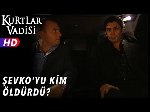 Şevko'yu Kim Öldürdü ? - Kurtlar Vadisi | 14.Bölüm