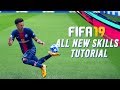FIFA 19 | ALL NEW SKILLS TUTORIAL [PS4/XBOX ONE]
