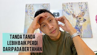 TANDA TANDA LEBIH BAIK PERGI DARIPADA BERTAHAN (LIVE Q&A)