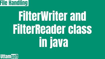 FilterWriter and FilterReader class in java | java FilterWriter and FilterReader class | explain