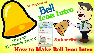 How to make Subscribe & Bell icon Intro!! Easiest step by step Bangla Tutorial