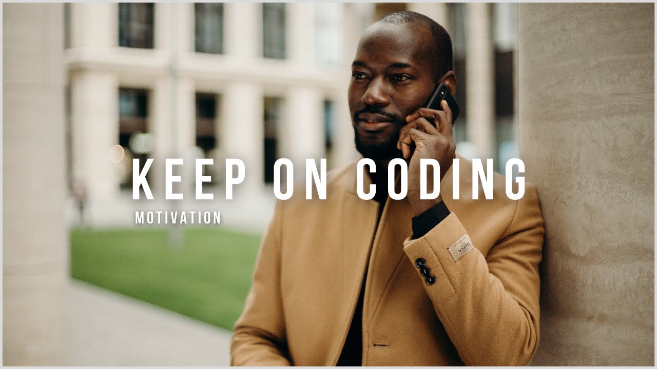 Keep On Coding | Code Motivation - YouTube