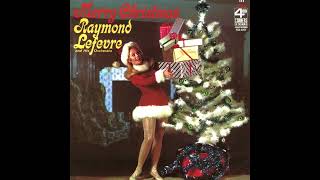 Raymond Lefèvre - Merry Christmas