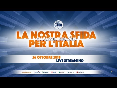 Diretta dell'Assemblea Nazionale CNA 2019