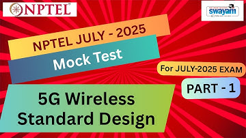 🔥Mock Test Part 1 | 5G Wireless Standard Design  NPTEL | July 2025 Exam