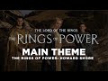 Rings of Power Main Theme | Lord of the Rings | Opening Titles and Soundtrack