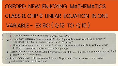 Class 8. Chapter 9. Linear Equations in One Variable.  Ex 9C ( Q12 b to Q15 ). Oxford Mathematics