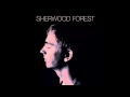 Why Do I--Sherwood Forest